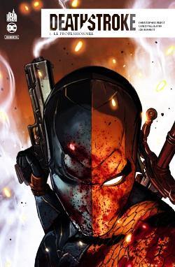 Deathstroke Rebirth : bienvenue dans un univers impitoyable [critique du tome 1]