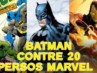 Batman 20 combats contre héros Marvel