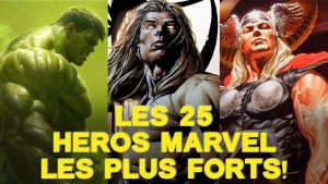 classement des 25 superhéros Marvel les plus forts
