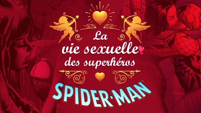 la vie sexuelle des superhéros spider-man