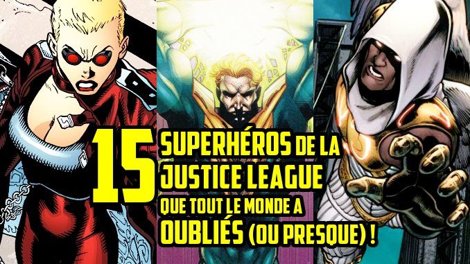 superheros oubliés de la Justice League