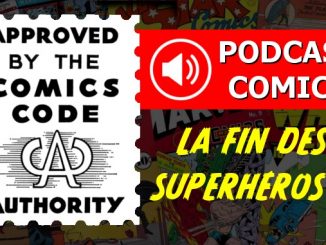 podcast comics code authority censure fin superhéros
