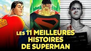 11 meilleures histoires de superman
