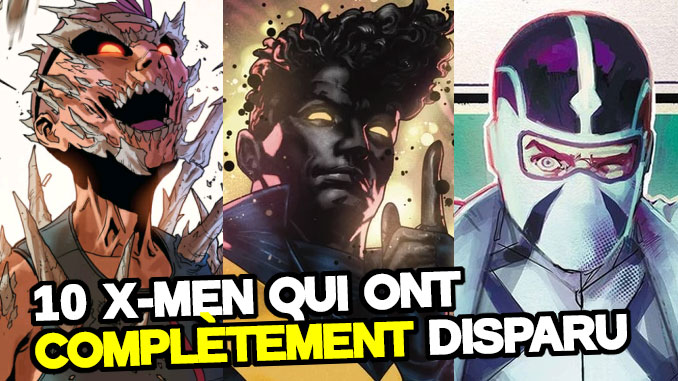 10 personnages X-Men qui ont COMPLÈTEMENT disparu