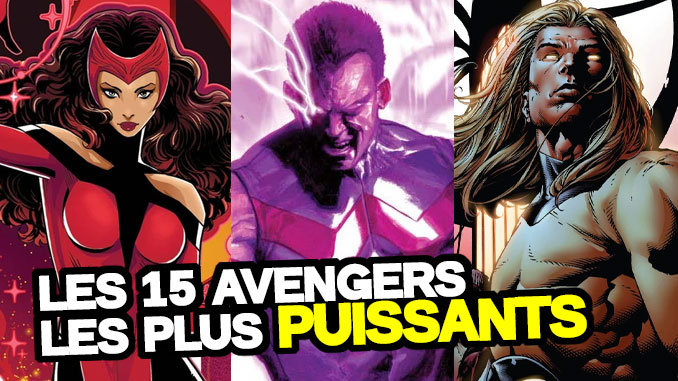 Avengers les plus puissants de Marvel Comics